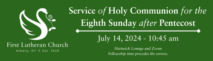 July 14 – Worship is at 10:45 AM in the lounge and online.