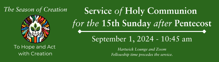 September 1 – Worship is at 10:45 AM in the lounge and online.