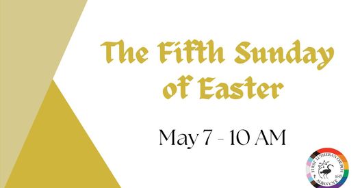 May 7 – Worship at 10 AM – Online or in the Sanctuary!