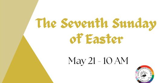 May 21 – 10 AM Worship in the Sanctuary or Online.